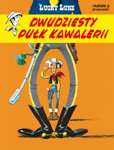 Dwudziesty pułk kawalerii. Lucky Luke. Autor: Morris, René Goscinny. Multiszop.pl Okładka książki Dwudziesty pułk kawalerii. Lucky Luke