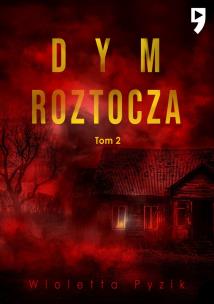 Okładka książki Dym Roztocza. Mgła Roztocza. Tom 2