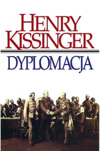 Dyplomacja. Autor: Henry Kissinger. Multiszop.pl Okładka książki Dyplomacja