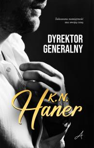 Dyrektor generalny. Autor: K.N. Haner. Multiszop.pl Okładka książki Dyrektor generalny