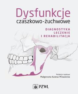 Okładka książki Dysfunkcje czaszkowo-żuchwowe