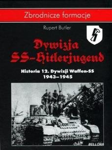 Dywizja SS-Hitlerjugend. Historia 12. Dywizji Waff. Autor: Butler Rupert. Multiszop.pl Okładka książki Dywizja SS-Hitlerjugend. Historia 12. Dywizji Waff