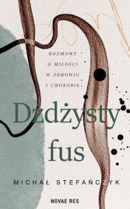 Dżdżysty fus. Autor: Michał Stefańczyk. Multiszop.pl Okładka książki Dżdżysty fus