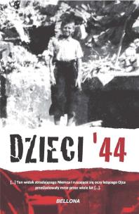 Dzieci '44. Autor: Jerzy Mirecki. Multiszop.pl Okładka książki Dzieci '44
