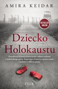 Dziecko Holokaustu - uszkodzone. Autor: Keidar Amira. Multiszop.pl Okładka książki Dziecko Holokaustu - uszkodzone