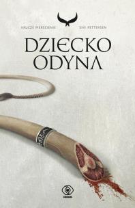 Dziecko Odyna. Autor: Siri Pettersen. Multiszop.pl Okładka książki Dziecko Odyna