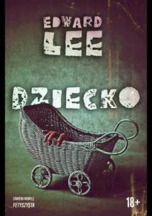 Dziecko. Autor: Lee Edward. Multiszop.pl Okładka książki Dziecko