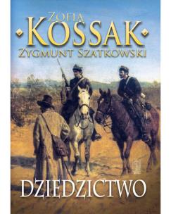 Dziedzictwo cz.3. Autor: Kossak Zofia, Zygmunt Szatkowski. Multiszop.pl Okładka książki Dziedzictwo cz.3