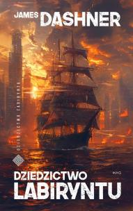 Dziedzictwo labiryntu. Autor: Dashner James. Multiszop.pl Okładka książki Dziedzictwo labiryntu