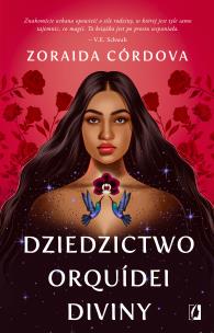 Dziedzictwo Orquidei Diviny. Autor: Córdova Zoraida. Multiszop.pl Okładka książki Dziedzictwo Orquidei Diviny