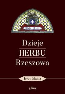 Okładka książki Dzieje herbu Rzeszowa