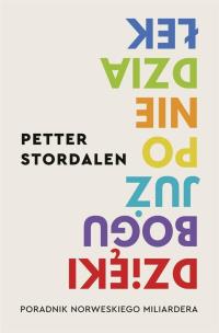 Dzięki Bogu już poniedziałek. Autor: Petter Stordalen. Multiszop.pl Okładka książki Dzięki Bogu już poniedziałek