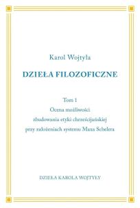 Dzieła Filozoficzne T.1. Autor: Karol Wojtyła. Multiszop.pl Okładka książki Dzieła Filozoficzne T.1