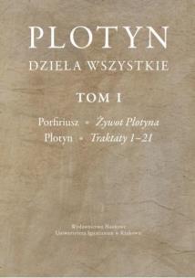Okładka książki Dzieła wszystkie. Tom 1. Porfiriusz; Żywot Plotyna
