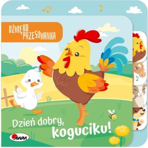 Okładka książki Dzień dobry Koguciku. Dźwiękoprzesuwanka