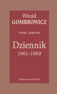 Dziennik 1961–1969. Pisma zebrane. Autor: Gombrowicz Witold. Multiszop.pl Okładka książki Dziennik 1961–1969. Pisma zebrane
