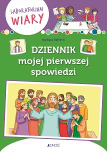 Dziennik mojej pierwszej spowiedzi. Laboratorium wiary. Autor: Baffetti Barbara. Multiszop.pl Okładka książki Dziennik mojej pierwszej spowiedzi. Laboratorium wiary
