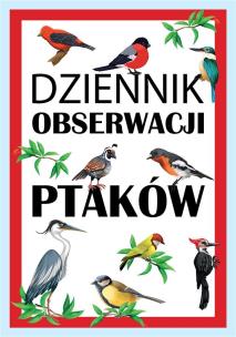 Dziennik Obserwacji Ptaków. Wydawca: Zanotuj Mnie. Multiszop.pl Opakowanie Dziennik Obserwacji Ptaków