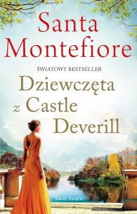 Dziewczęta z Castle Deverill. Autor: Montefiore Santa. Multiszop.pl Okładka książki Dziewczęta z Castle Deverill