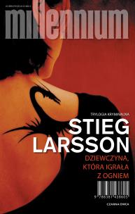 Dziewczyna, która igrała z ogniem. Autor: Stieg Larsson. Multiszop.pl Okładka książki Dziewczyna, która igrała z ogniem