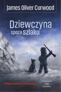 Okładka książki Dziewczyna spoza szlaku