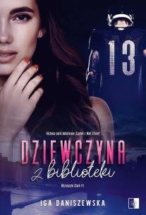 Dziewczyna z biblioteki. Autor: Iga Daniszewska. Multiszop.pl Okładka książki Dziewczyna z biblioteki