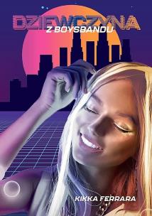 Okładka książki Dziewczyna z boysbandu