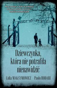 Dziewczynka, która nie potrafiła nienawidzić wyd. specjalne. Autor: Lidia Maksymowicz, Rodari Paolo. Multiszop.pl Okładka książki Dziewczynka, która nie potrafiła nienawidzić wyd. specjalne