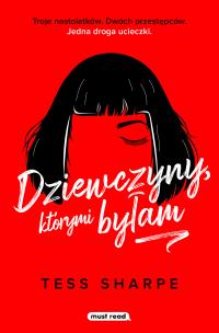 Okładka książki Dziewczyny, którymi byłam