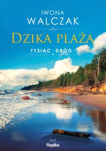 Okładka książki Dzika plaża. Tysiąc dróg