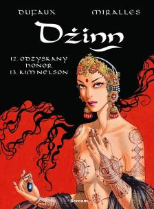 Dżinn 6 T.12-13 Odzyskany honor / Kim Nelson. Autor: Dufaux Jean, Ana Miralles. Multiszop.pl Okładka książki Dżinn 6 T.12-13 Odzyskany honor / Kim Nelson