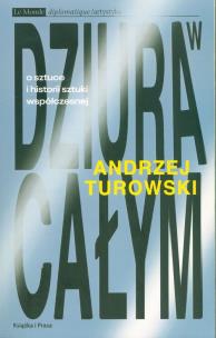 Okładka książki Dziura w całym. O sztuce i historii sztuki współczesnej