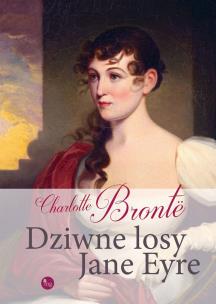 Dziwne losy Jane Eyre. Autor: Brontë Charlotte. Multiszop.pl Okładka książki Dziwne losy Jane Eyre
