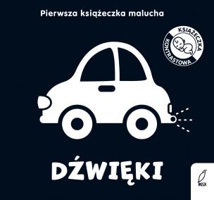 Okładka książki Dźwięki. Pierwsza książeczka malucha. Kontrastowe książeczki