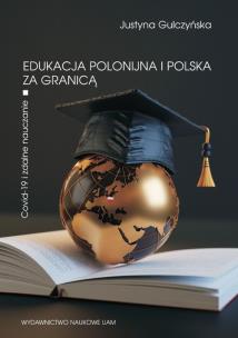 Okładka książki Edukacja polonijna i polska za granicą