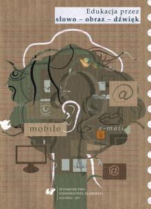 Okładka książki Edukacja przez słowo - obraz - dźwięk