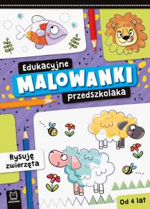 Edukacyjne malowanki przedszkolaka. Rysuję. Autor: Olga Kłodnicka. Multiszop.pl Okładka książki Edukacyjne malowanki przedszkolaka. Rysuję