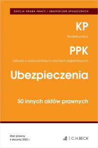 Okładka książki EDYCJA PRAWA PRACY. Kodeks pracy. Pracownicze plany kapitałowe. Ubezpieczenia. 50 innych aktów prawnych