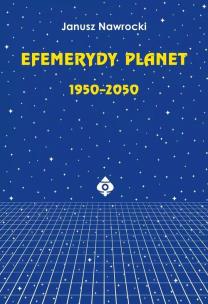 Efemerydy planet 1950-2050. Autor: Janusz Nawrocki. Multiszop.pl Okładka książki Efemerydy planet 1950-2050