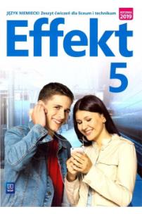 Effekt j. niem. ćw. LO cz.5 2022 WSiP. Autor: Kryczyńska-Pham Anna. Multiszop.pl Okładka książki Effekt j. niem. ćw. LO cz.5 2022 WSiP