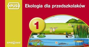 Ekologia dla przedszkolaków 1. Autor: Marcinkowska Dorota. Multiszop.pl Okładka książki Ekologia dla przedszkolaków 1