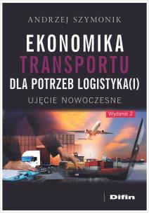 Ekonomika transportu dla potrzeb logistyka(i). Autor: Szymonik Andrzej. Multiszop.pl Okładka książki Ekonomika transportu dla potrzeb logistyka(i)