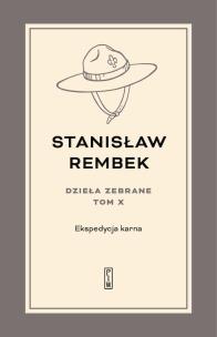 Okładka książki Ekspedycja karna. Utwory rozproszone i listy. Dzieła zebrane. Tom 10