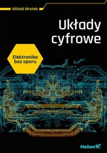 Okładka książki Elektronika bez oporu. Układy cyfrowe