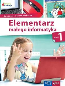 Okładka książki Elementarz małego informatyka SP 1 Podr.