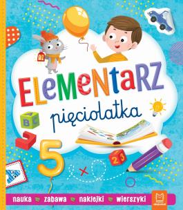 Elementarz pięciolatka. Nauka. Zabawa. Naklejki. Autor: Podgórska Anna. Multiszop.pl Okładka książki Elementarz pięciolatka. Nauka. Zabawa. Naklejki