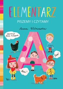 Elementarz. Piszemy i czytamy. Autor: Wiśniewska Anna. Multiszop.pl Okładka książki Elementarz. Piszemy i czytamy