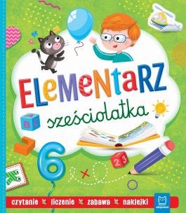 Elementarz sześciolatka. Czytanie. Liczenie Zabawa. Autor: Bator Agnieszka. Multiszop.pl Okładka książki Elementarz sześciolatka. Czytanie. Liczenie Zabawa