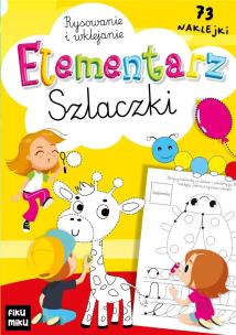 Elementarz szlaczki - pisanie i wklejanie. Autor: Katarzyna Maćkowiak. Multiszop.pl Okładka książki Elementarz szlaczki - pisanie i wklejanie