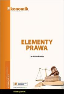Elementy prawa podręcznik w.2. Autor: Jacek Musiałkiewicz. Multiszop.pl Okładka książki Elementy prawa podręcznik w.2